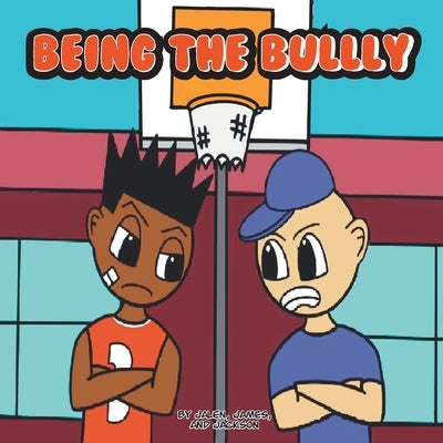 Being the Bully by Hines, Jalen