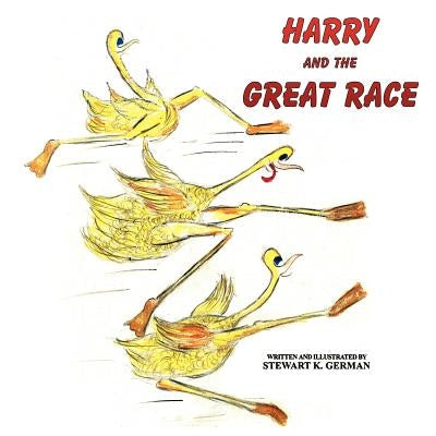 Harry and the Great Race by German, Stewart K.