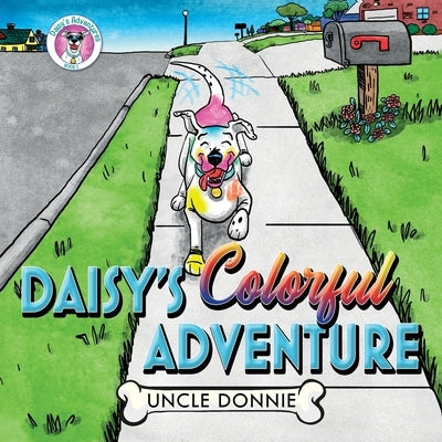 Daisy's Colorful Adventure by Donnie, Uncle