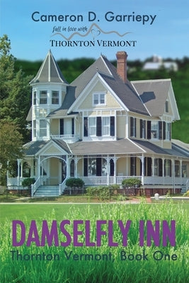 Damselfly Inn by Garriepy, Cameron D.