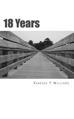 18 Years by Williams, Vanessa T.
