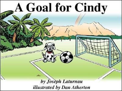 A Goal for Cindy by Laturnau, Joseph