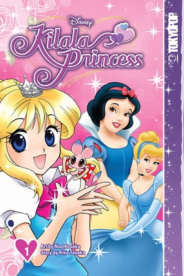 Disney Manga: Kilala Princess, Volume 1: Volume 1 by Tanaka, Rika