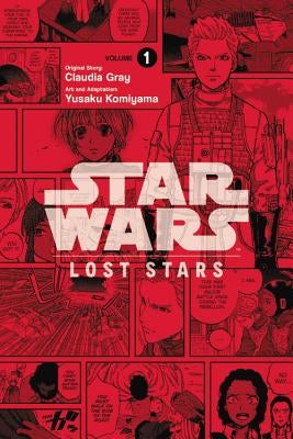 Star Wars: Lost Stars, Volume 1 by Gray, Claudia