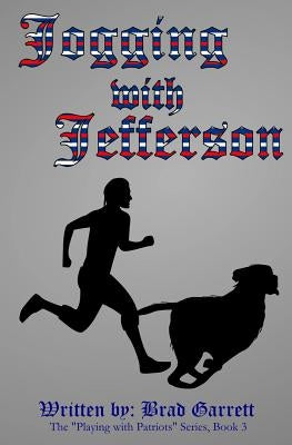 Jogging with Jefferson by White, Kathleen