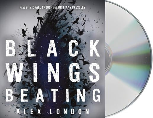 Black Wings Beating by London, Alex