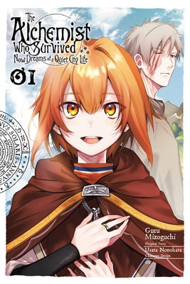 The Alchemist Who Survived Now Dreams of a Quiet City Life, Vol. 1 (Manga) by Nonohara, Usata