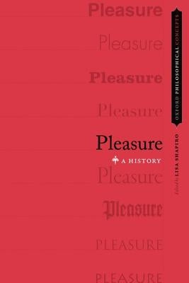 Pleasure: A History by Shapiro, Lisa