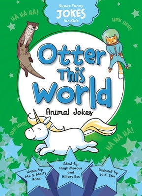 Super Funny Jokes for Kids: Otter This World by Sequoia Kids Media