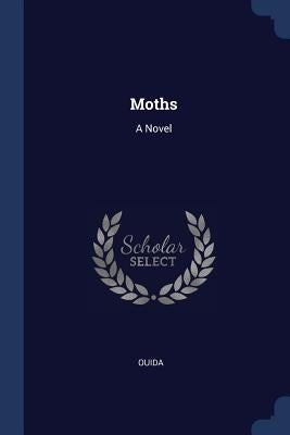 Moths by Ouida