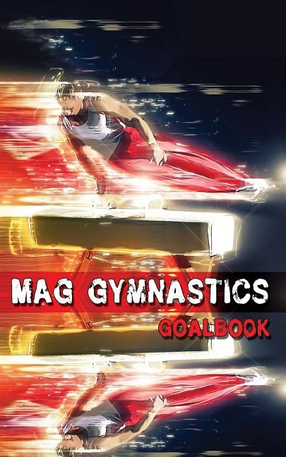 MAG Gymnastics Goalbook (Colour cover #8) by Publishing, Dream Co