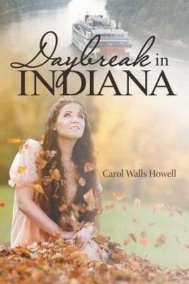 Daybreak in Indiana by Howell, Carol Walls