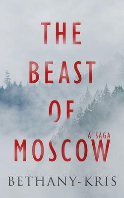 The Beast of Moscow by Bethany-Kris