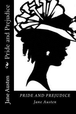 Pride and Prejudice by Austen, Jane