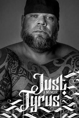 Just Tyrus: A Memoir by Tyrus