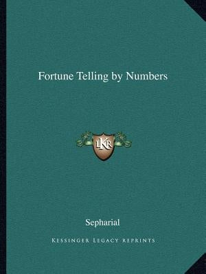 Fortune Telling by Numbers by Sepharial