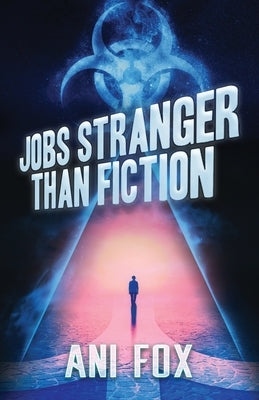 Jobs Stranger Than Fiction by Fox, Ani