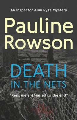 Death In The Nets: An Inspector Ryga Mystery by Rowson, Pauline