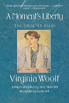 Moments Liberty by Woolf, Virginia