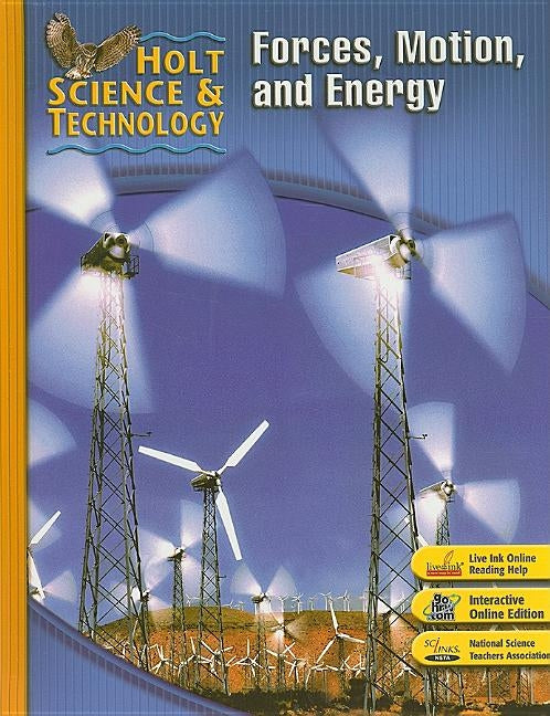 Student Edition 2007: M: Forces, Motion, and Energy by Hrw