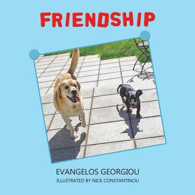 Friendship by Georgiou, Evangelos