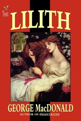 Lilith by MacDonald, George