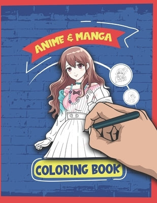 Anime & Manga Coloring Book: Coloring book / Anime Merchandise / To color yourself / For adults Kawaii / Learn to draw and color - Female Character by Weeb, Otaku