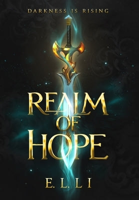 Realm of Hope: An Action-packed Fantasy Epic by Li, E. L.