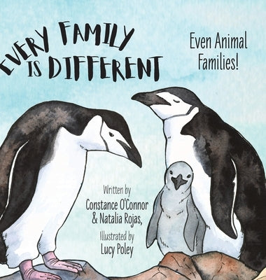 Every Family Is Different: Even Animal Families! by O'Connor, Constance