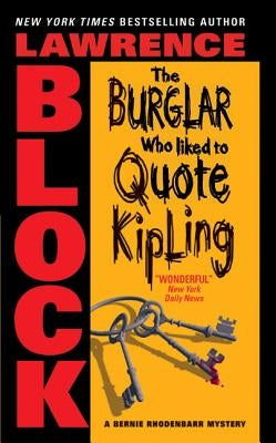 The Burglar Who Liked to Quote Kipling by Block, Lawrence