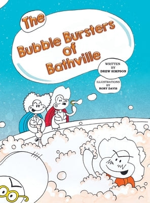 The Bubble Bursters of Bathville by Simpson, Drew