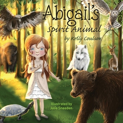 Abigail's Spirit Animal by Coulson, Kelly