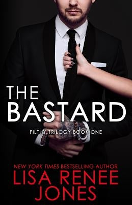 The Bastard by Jones, Lisa Renee