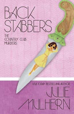Back Stabbers by Mulhern, Julie