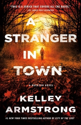 A Stranger in Town: A Rockton Novel by Armstrong, Kelley