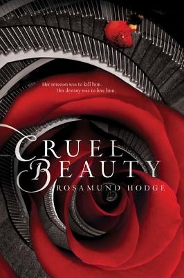 Cruel Beauty by Hodge, Rosamund