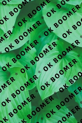 Ok Boomer by Publishing Group, Hussar