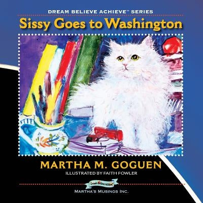 Sissy Goes to Washington by Goguen, Martha