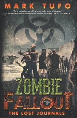 Zombie Fallout 17: The Lost Journals by Tufo, Mark