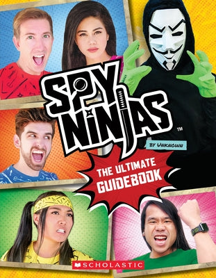 Spy Ninjas: The Ultimate Guidebook by Scholastic