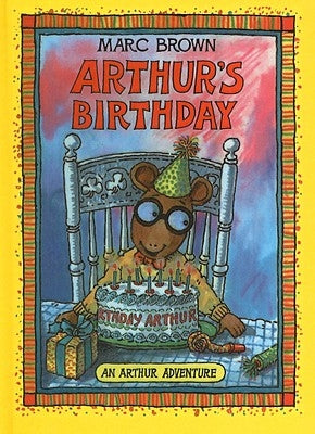 Arthur's Birthday by Brown, Marc Tolon