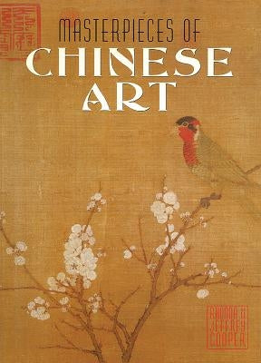 Masterpieces of Chinese Art by Cooper, Rhonda