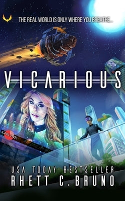 Vicarious by Bruno, Rhett C.