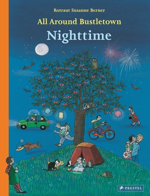 All Around Bustletown: Nighttime by Berner, Rotraut Susanne