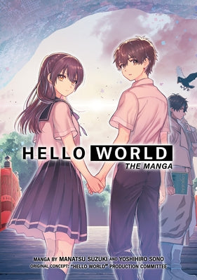 Hello World: The Manga by Suzuki, Manatsu