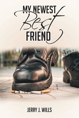 My Newest Best Friend by Wills, Jerry J.