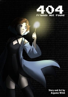 404: Friends Not Found by Witch, Argama