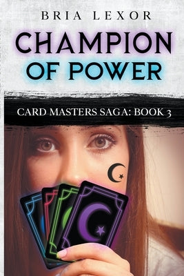 Champion of Power by Lexor, Bria