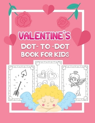 valentine's dot to dot book for kids by Kid Press, Jane