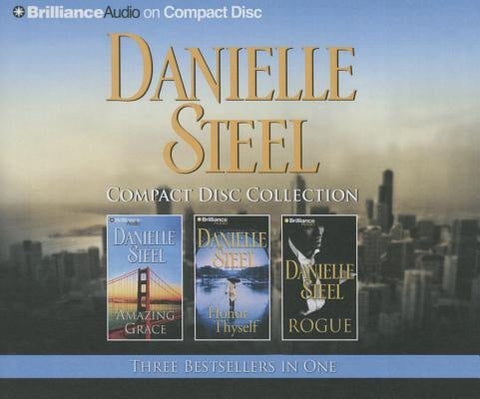 Danielle Steel CD Collection: Amazing Grace, Honor Thyself, Rogue by Steel, Danielle